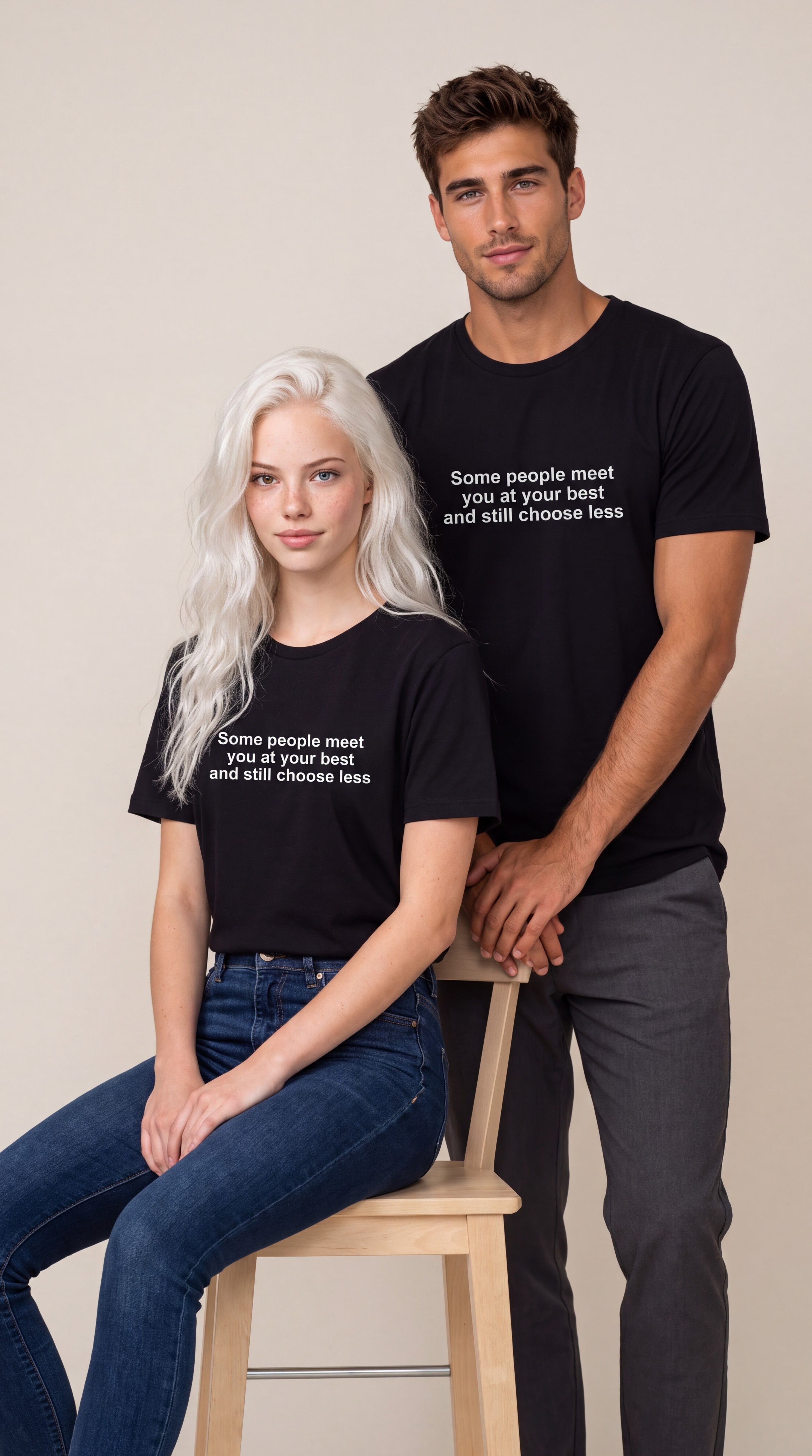 Some people meet you at your best and still choose less Tee — Statement Quote T-shirt